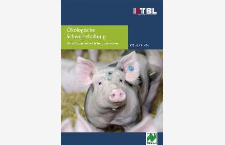 Ökologische Schweinehaltung: Zukunftsweisende Haltungsverfahren [Gebundene Ausgabe]