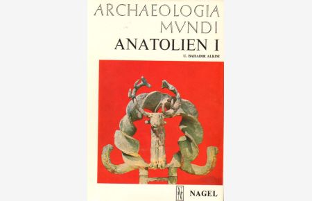 Archaeologie Mundi Antolien I . Archaeologie Mundi Antolien II .
