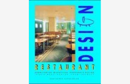Restaurant-Design. Architektur, Marketing, Corporate Design.