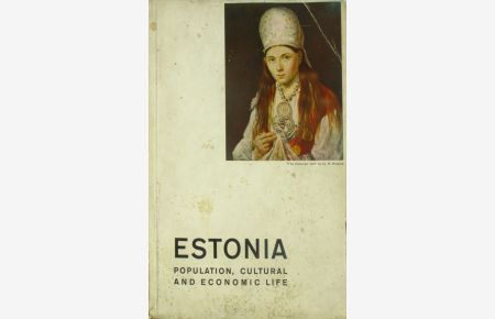 Estonia.   - Population, Cultural and Economic Life.