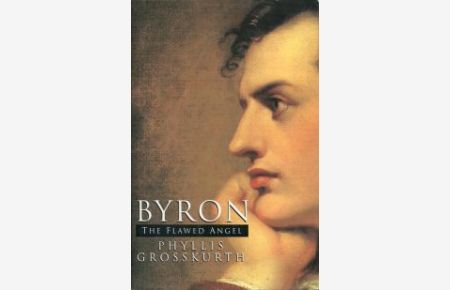 Byron. The Flaved Angel.