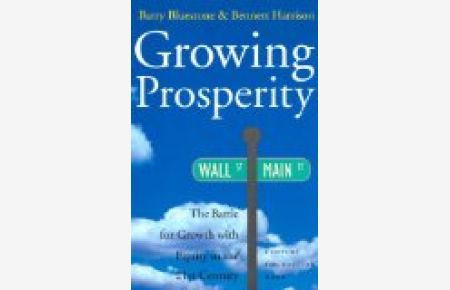Growing Prosperity: The Battle for Growth with Equity in the Twenty-First Century
