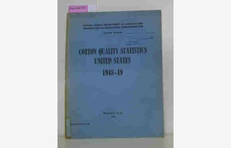 Cotton Quality Statistics United States 1948-49  - Statistical Bulletin No. 86