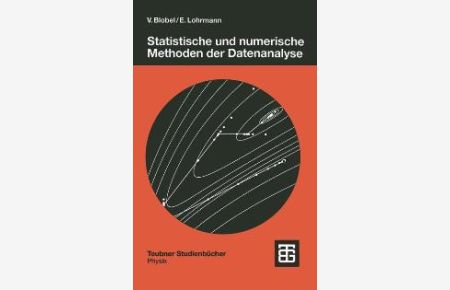 Statistische und numerische Methoden der Datenanalyse von Volker Blobel (Autor), Erich Lohrmann (Autor)