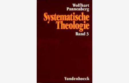 Systematische Theologie Systematische Theologie Band 3 von Wolfhart Pannenberg Dr. D. D. mult. FBA Wolfhart Pannenberg ist em. Professor für Systematische Theologie in München.