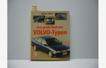 Das grosse Buch der VOLVO-Typen.   - Christer Olsson und Henrik Moberger. [Dt. Fassung: Harald Neuhaus]