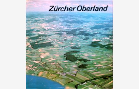 Zürcher Oberland. Ein Fotobuch von Otto Eggmann mit Text von Jakob Zollinger.