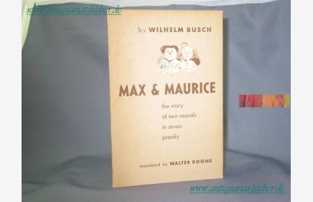 Max and Maurice - The story of two rascals in seven pranks