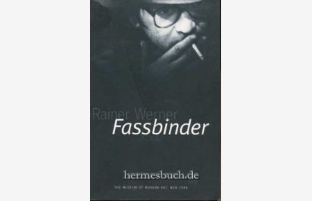 Rainer Werner Fassbinder.