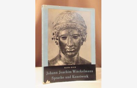 Johann Joachim Winckelmann. Sprache und Kunstwerk.