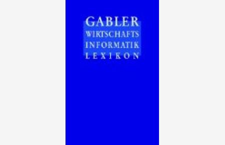 Gabler Wirtschaftsinformatik- Lexikon