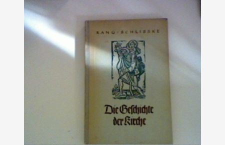 Die Geschichte der Kirche.   - Unter Mitarb. von Otto Schlisske, Unser Glaube : Ausg. A., Für höhere Schulen ; Bd. 2/3