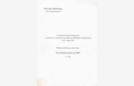 Deutschland: Protokoll der . . . Sitzung der Enquete-Kommission Aufarbeitung von Geschichte und Folgen der SED-Diktatur in Deutschland ; 26 Teil 2. , Am 27. Januar 1993