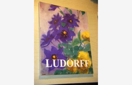 Galerie Ludorff. Katalog Nr. 120: Neuerwerbungen
