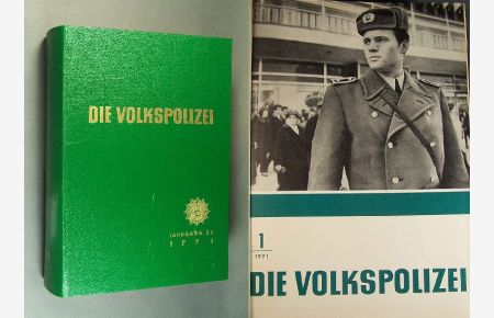 Die Volkspolizei. Zeitschrift für die Angehörigen der Deutschen Volkspolizei. - Der 24. Jahrgang, die Nummern 1 (1. Januarheft 1971) bis 24 (2. Dezemberheft 1971).