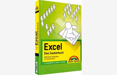 Excel - Das Zauberbuch: Raffinierte Zaubereien für Excel-Kenner von Jens Fleckenstein (Autor), Walter Fricke (Autor), Boris Georgi (Autor)