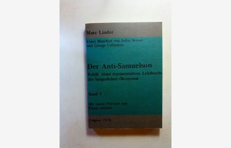 Politladen-Druck ; 7 Der Anti-Samuelson . Bd. 1. , Kritik eines repräsentativen Lehrbuchs der bürgerlichen Ökonomie  - / Vorw. Elmar Altvater