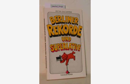 Berliner Rekorde und Superlative