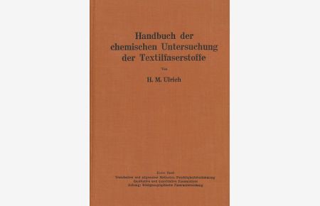 Handbuch der chemischen Untersuchung der Textilfaserstoffe.