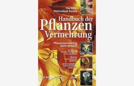 Handbuch der Pflanzenvermehrung [Gebundene Ausgabe] von Alan Toogood