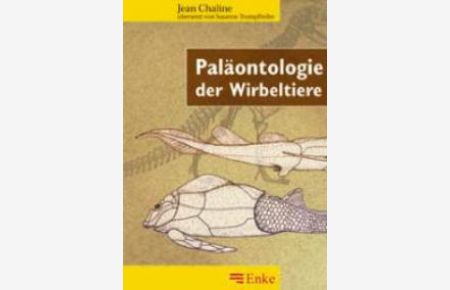 Paläontologie der Wirbeltiere von Jean Chaline