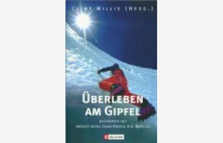 Überleben am Gipfel.   - Geschichten von Heinrich Harrer ..., Ullstein 36270: Adrenaline.