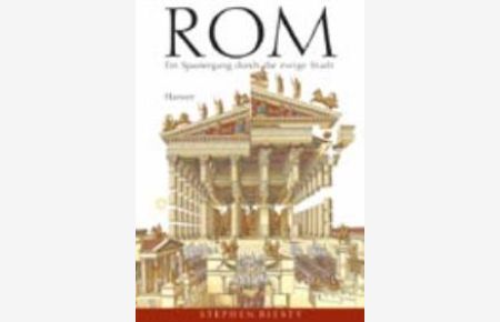 Rom Ein Spaziergang durch die ewige Stadt [Gebundene Ausgabe] Stephen Biesty (Autor), Gaby Wurster (Übersetzer)