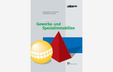 Handbuch Gewerbe- und Spezialimmobilien [Gebundene Ausgabe] von Bernd Falk (Herausgeber), Momme Torsten Falk (Herausgeber)