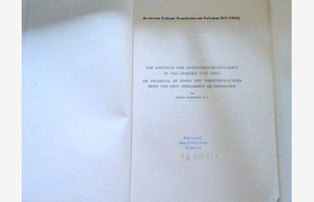 Die Anfänge der Dominikanertätigkeit in Neu-Spanien und Peru - Im Anschluss an einen neu veröffentlichten Brief von Fray Bernardino de Minaya O. P. - Archiv Fratrum Praedicatorum Volumen XIII (1943)