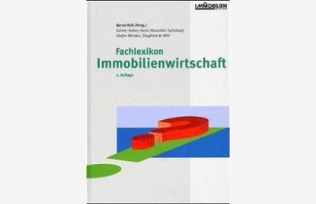 Fachlexikon Immobilienwirtschaft (erw. Aufl. inkl. Online-Zugang) (Gebundene Ausgabe) von Bernd Falk