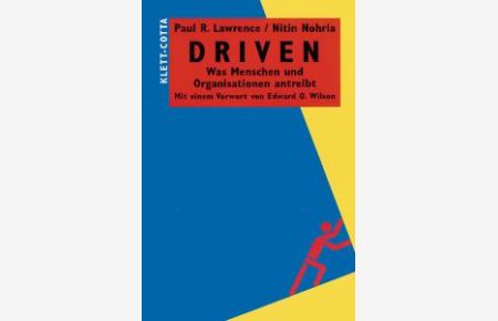 Driven. Was Menschen und Organisationen antreibt [Gebundene Ausgabe] Paul Lawrence (Autor), Nitin Nohria (Autor) Maren Klostermann