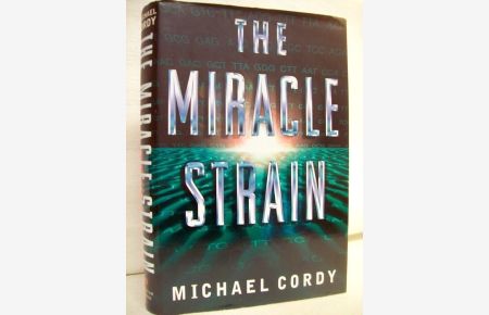 The Miracle Strain.
