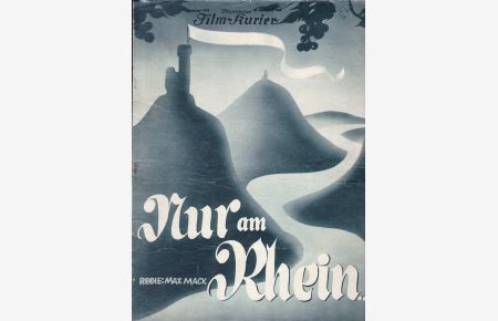 Nur am Rhein - Illustrierter Film-Kurier Nr. 1418