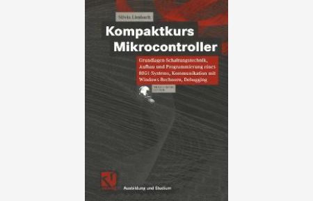 Kompaktkurs Microcontroller von Silvia Limbach