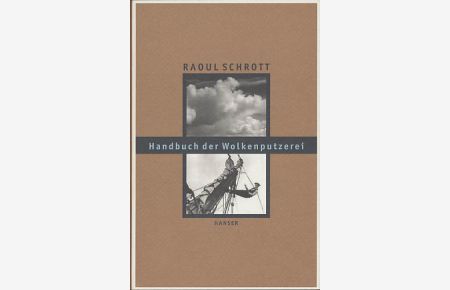 Handbuch der Wolkenputzerei. Gesammelte Essays.