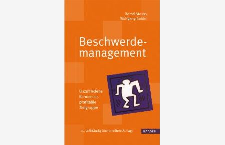 Beschwerdemanagement - Unzufriedene Kunden als profitable Zielgruppe (Gebundene Ausgabe) von Bernd Stauss Wolfgang Seidel