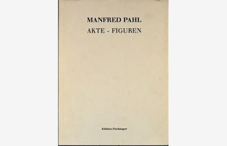 Akte-Figuren. Zeichungen 1916 - 1922.