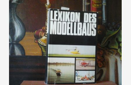 Lexikon des Modellbaus.