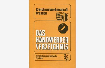 Das Handwerker-Verzeichnis der Kreishandwerkerschaft Dresden Branchenbuch des Handwerks