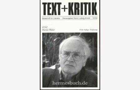 Martin Walser.   - Text + Kritik. Zeitschrift für Literatur. Heft: 41/42: Martin Walser.
