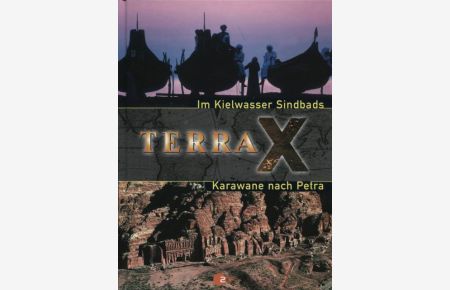 Terra X Im Kielwasser Sindbads Karawane nach Petra  - Weltbild Sammler Editionen