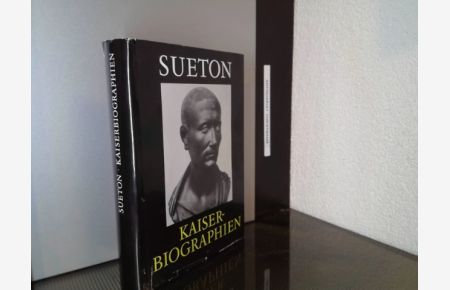 Sueton - Kaiserbiographien.   - Text in Latein und deutsch von Otto Wittstock, Schriften und Quellen der alten Welt ; Bd. 39