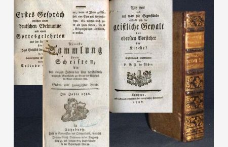 Neueste Sammlung jener Schriften, die von einigen Jahren her über verschiedene wichtigste Gegenstände zur Steuer der Wahrheit im Drucke erschienen sind. Sieben und zwanzigster [27. ] Band. Im Jahre 1786.