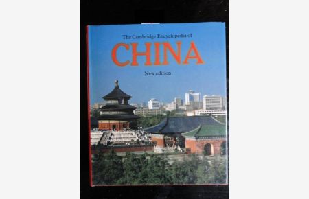 The Cambridge Encyclopedia of China / New edition * mit O r i g i n a l - S c h u t z u m s c h l a g