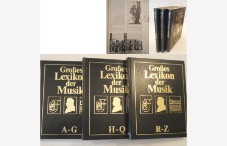 Großes Lexikon der Musik A - Z in drei Bänden. Mit einem Beitrag über Musikinstrumente von Emanuel Winternitz