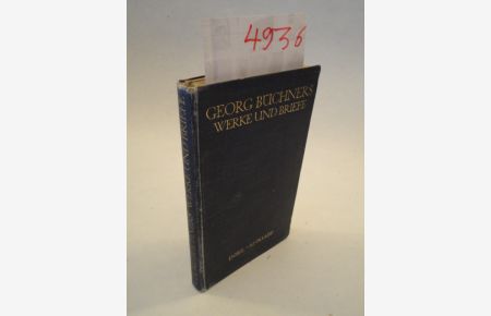 Georg Büchners Werke und Briefe / Auf Grund des handschriftlichen Nachlass Georg Büchners herausgegeben von Fritz Bergmann