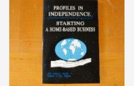 Profiles in Independence: Starting a Home-Based Business