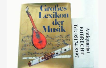 Grosses Lexikon der Musik.