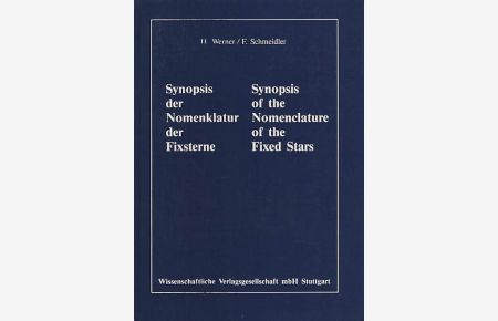 Synopsis der Nomenklatur der Fixsterne. Synopsis of the nomenclature of the fixed stars.