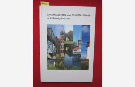 DENKMALSCHUTZ und DENKMALPFLEGE in Schleswig-Holstein.   - Herausgegeben vom Landesamt für Denkmalpflege Schleswig-Holstein.